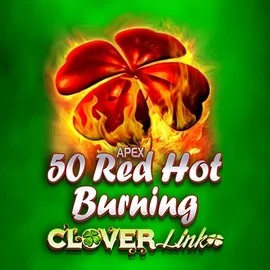Play the 50 Red Hot Burning Clover Links slot by Novomatic on Scored Casino